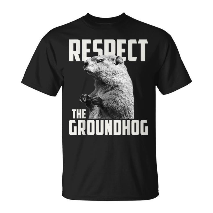 Respect The Groundhog Ground Hog Day T-Shirt