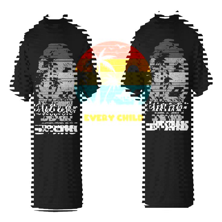 Retired Teacher Every Child Left Behind Retro Vintage T-Shirt