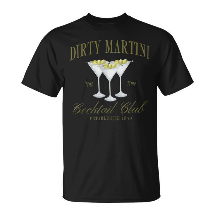 Retro Dirty Martini Cocktail And Social Club Drinking T-Shirt