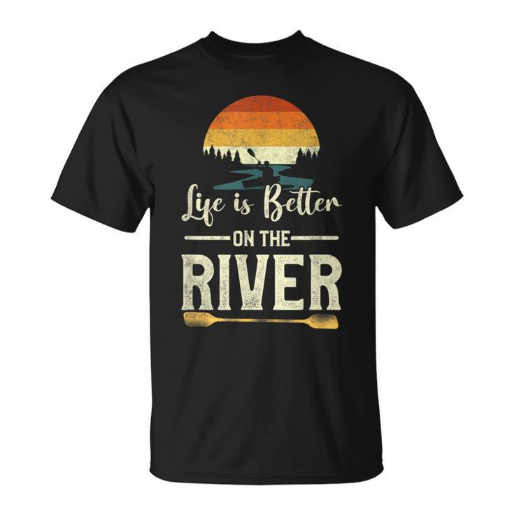 Retro Kayaking Life Is Better On The River T-Shirt