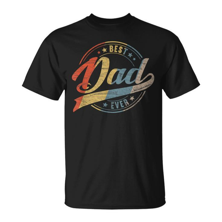 Retro Vintage Best Dad Ever Father Daddy Father's Day T-Shirt
