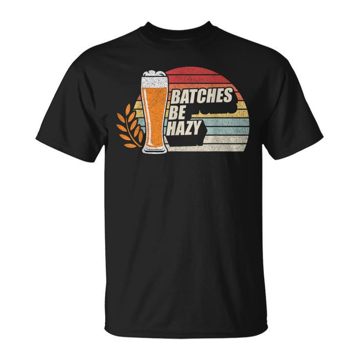 Retro Vintage Craft Beer Batches Be Hazy Home Brewing T-Shirt