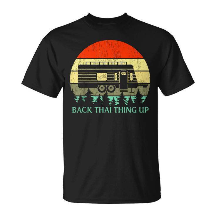 Retro Vintage Rv Camper Back That Thing Up T-Shirt