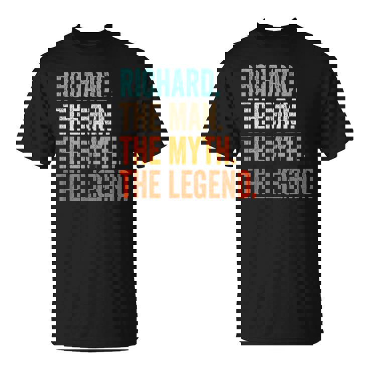 Richard The Man The Myth The Legend First Name Richard T-Shirt