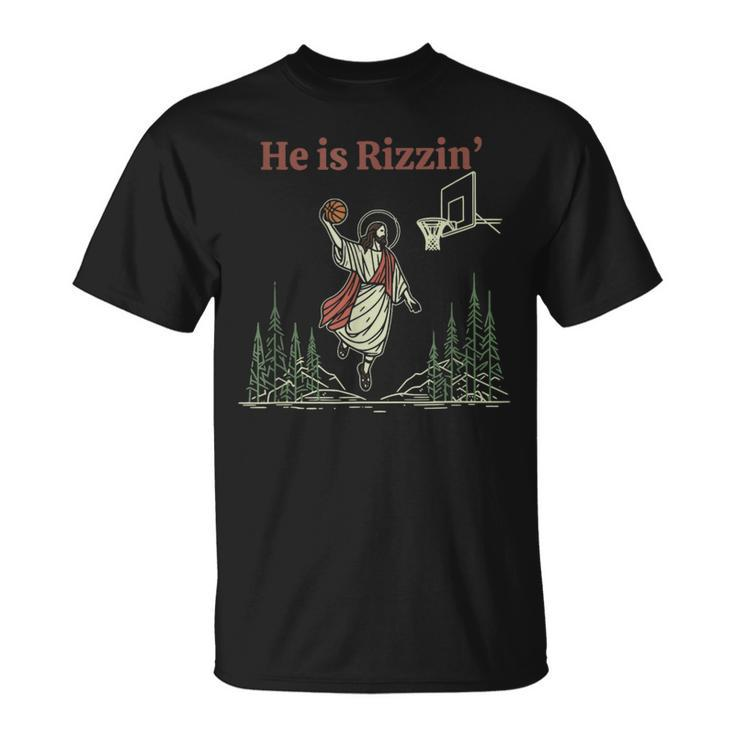 He Is Rizzin Easter Jesus Playing Basketball Christian T-Shirt