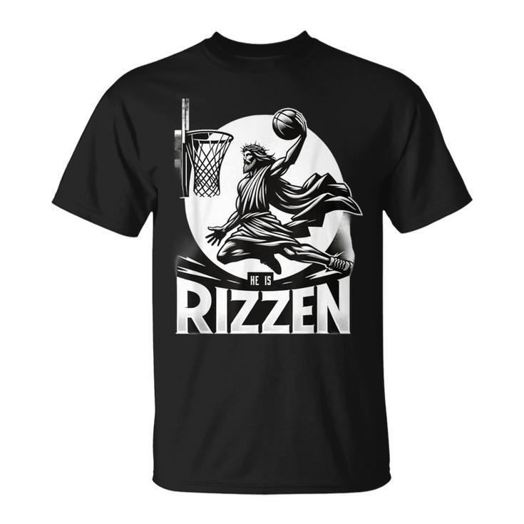 He Is Rizzin Jesus Basketball T-Shirt