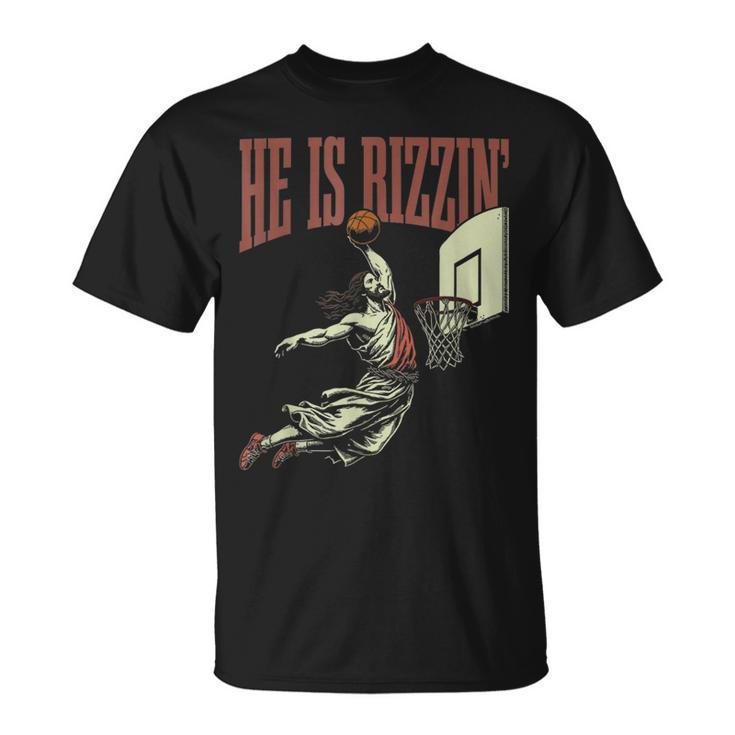 He Is Rizzin Jesus Playing Basketball Meme Easter T-Shirt
