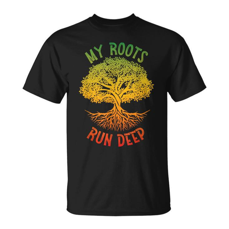 My Roots Run Deep African American Roots Black History Pride T-Shirt