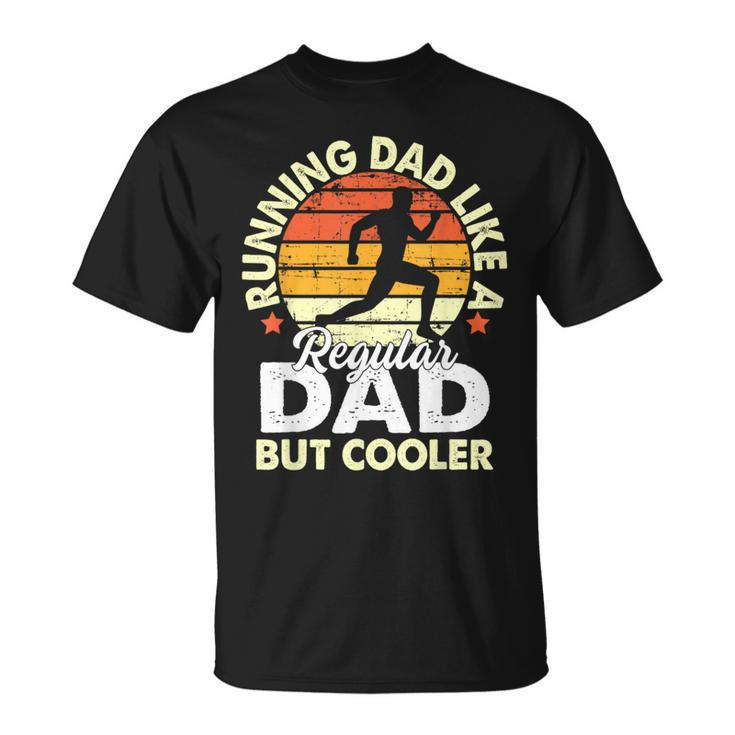 Running Dad Like Regular But Cooler Father's Day Men T-Shirt