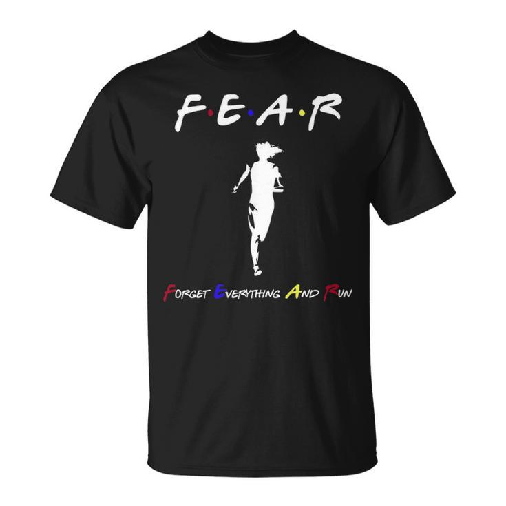 Running Runner Fear Forget Everything And Run T-Shirt