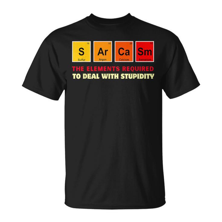 Sarkasmus Elements Dummheit Lustiger Chemie Wissenschaft Lehrer T-Shirt