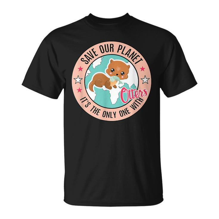 Save Our Planet Otter Baby With Fish Otter T-Shirt