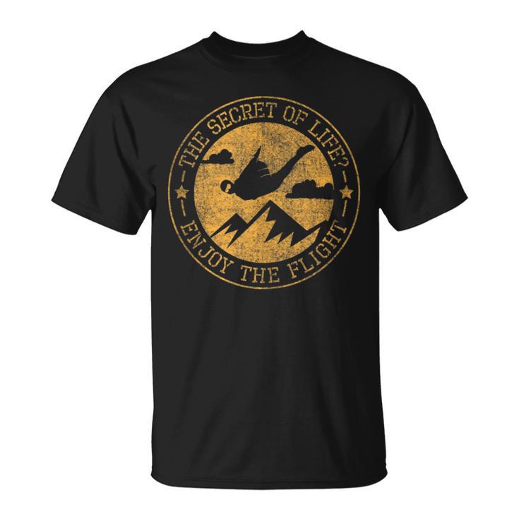 The Secret Of Life Enjoy The Flight Wingsuit Flying T-Shirt