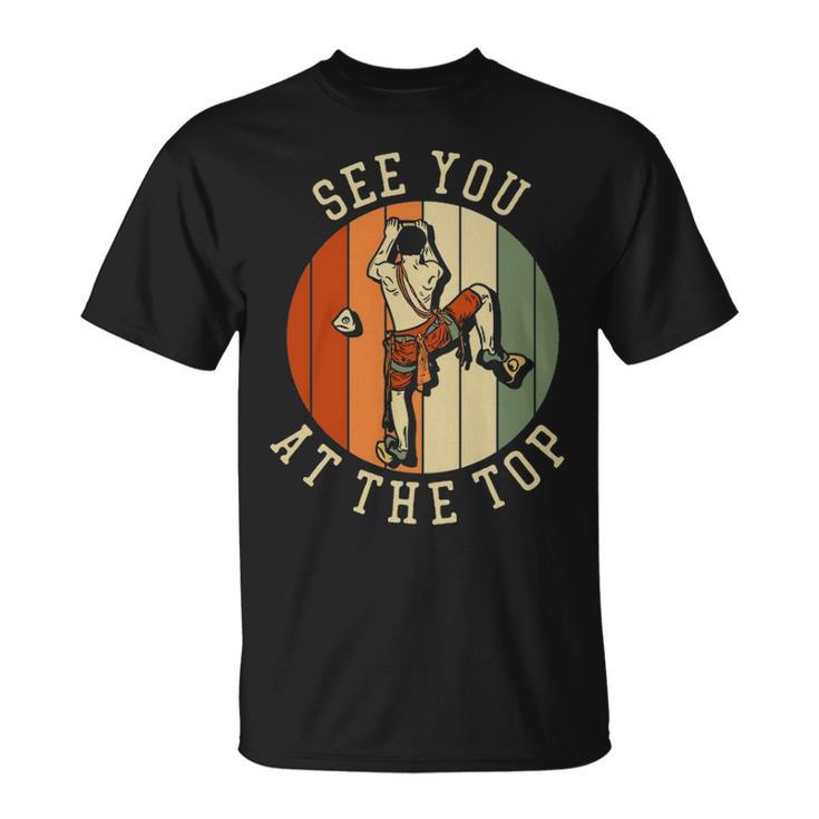 See You At The Top Vintage Style Rock Climbing Retro T-Shirt