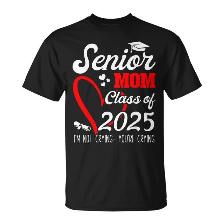 Senior Mom 2025 Class Of 2025 Graduation 2025 Back To School T-Shirt