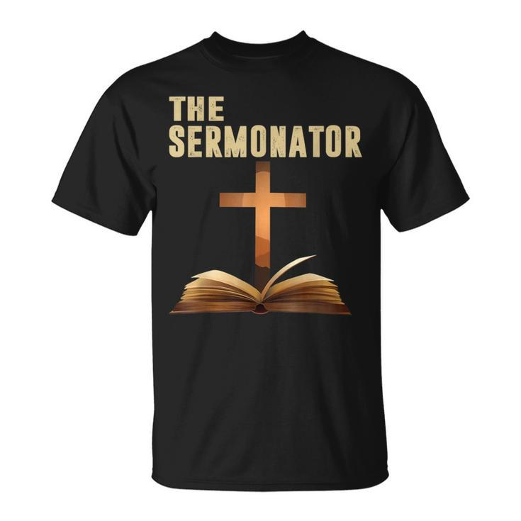 The Sermonator Quotes T-Shirt