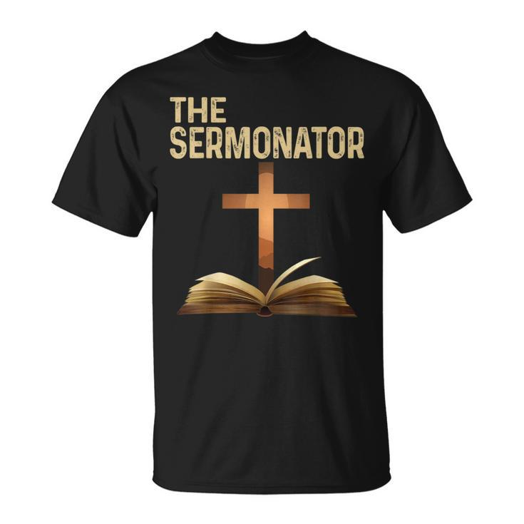 The Sermonator Pastor Appreciation Christian Cross T-Shirt