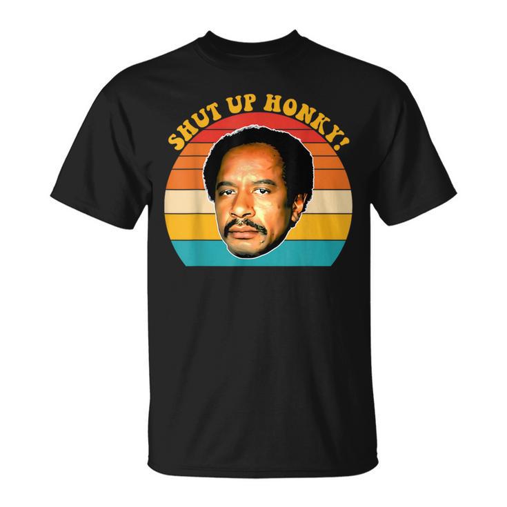 Shut Up Honky Vintage Apparel T-Shirt