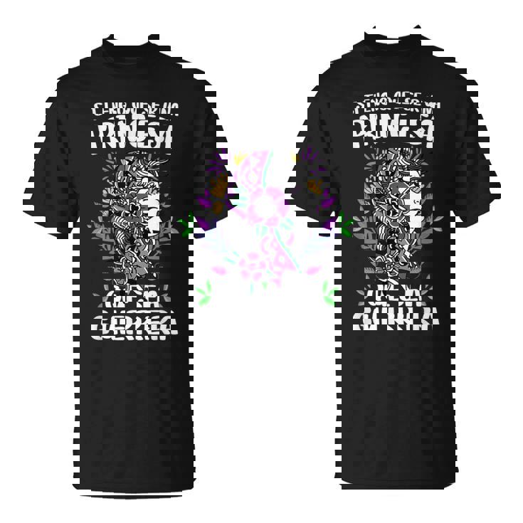 Si Tengo Que Ser Una Princesa Que Sea Guerrera 8 Marzo Camiseta Camiseta unisex