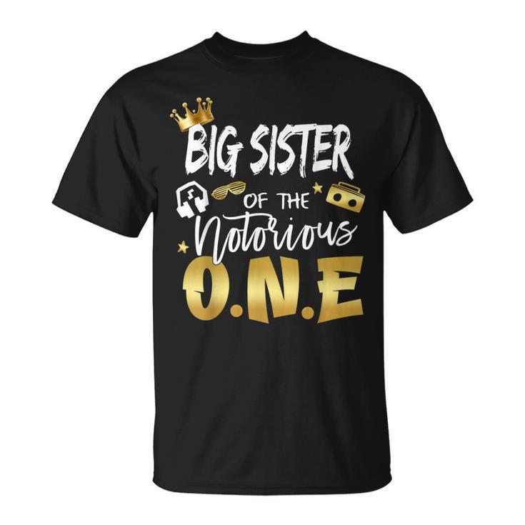 Sister Of The Notorious One Old School 1St Birthday T-Shirt