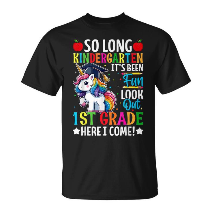 So Long Kindergarten Look Out First Grade Here I Come Girls T-Shirt