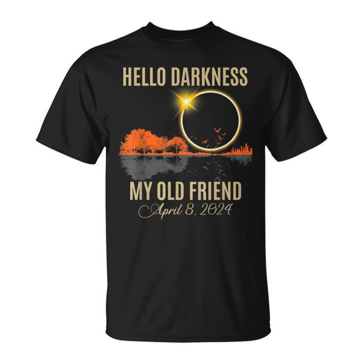 Solar Eclipse April 08 2024 Hello Darkness My Old Friend T-Shirt