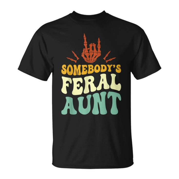 Somebody's Feral Aunt Skeleton Hand Mother's Day T-Shirt