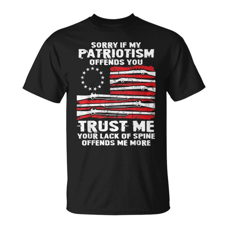 Sorry If My Patriotism Offend You Gun Rights Betsy Ross Flag T-Shirt