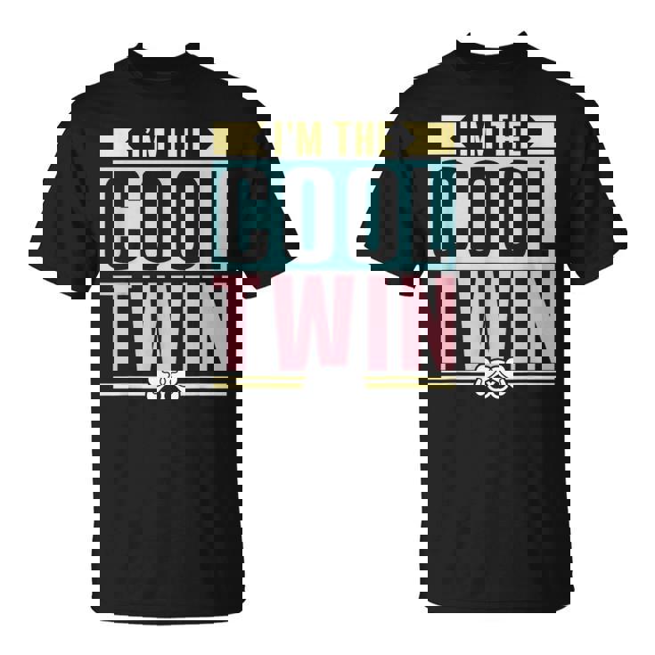 Soy El Gemelo Genial Chicas Gemelos Chicos Humor Twin Camiseta unisex