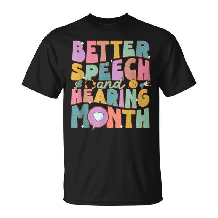 Speech And Hearing Month Slp Speech Language Therapist T-Shirt