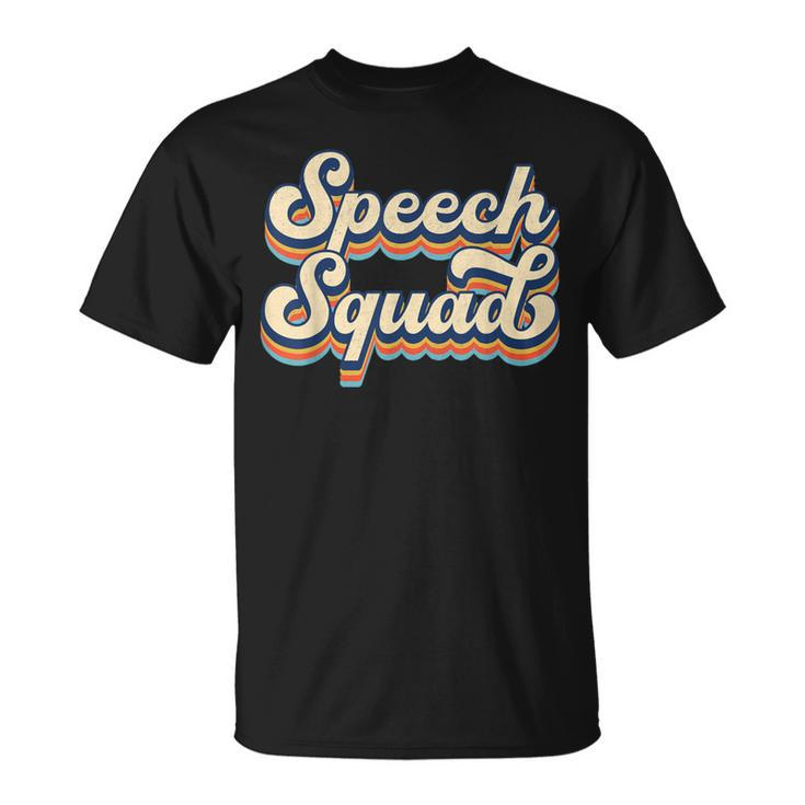 Speech Squad Slp Speech Language Pathologist Speech Therapy T-Shirt