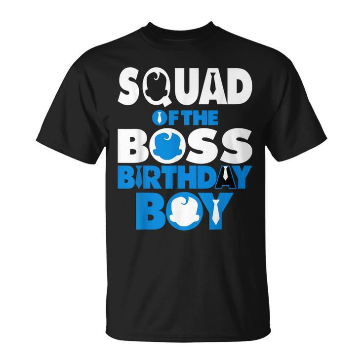 Squad Of The Boss Birthday Boy Baby Decorations T-Shirt