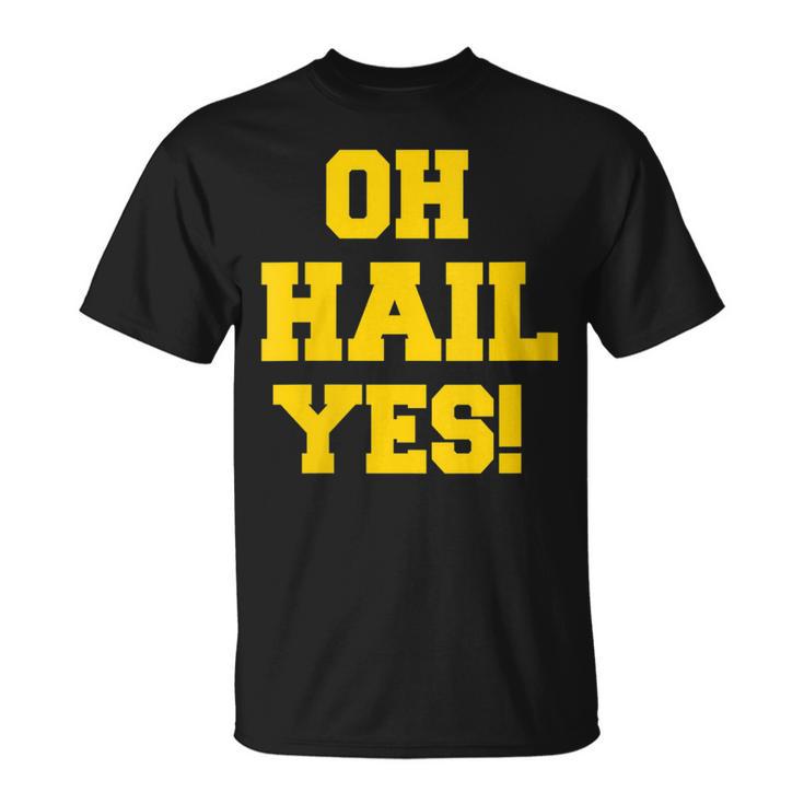 State Of Michigan Oh Hail Yes U M Ann Arbor Mi Aa T-Shirt