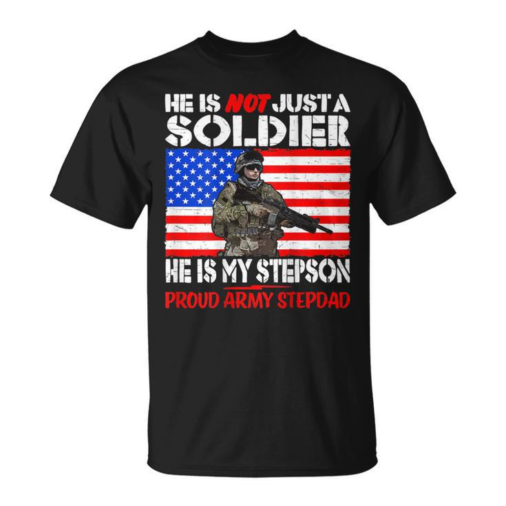 My Stepson Is A Soldier Proud Army Stepdad Military Father T-Shirt