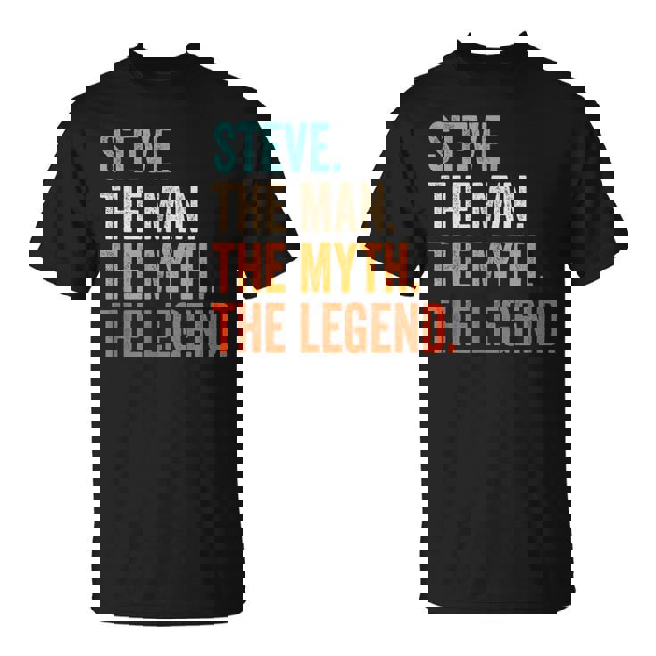 Steve The Man The Myth The Legend First Name Steve T-Shirt
