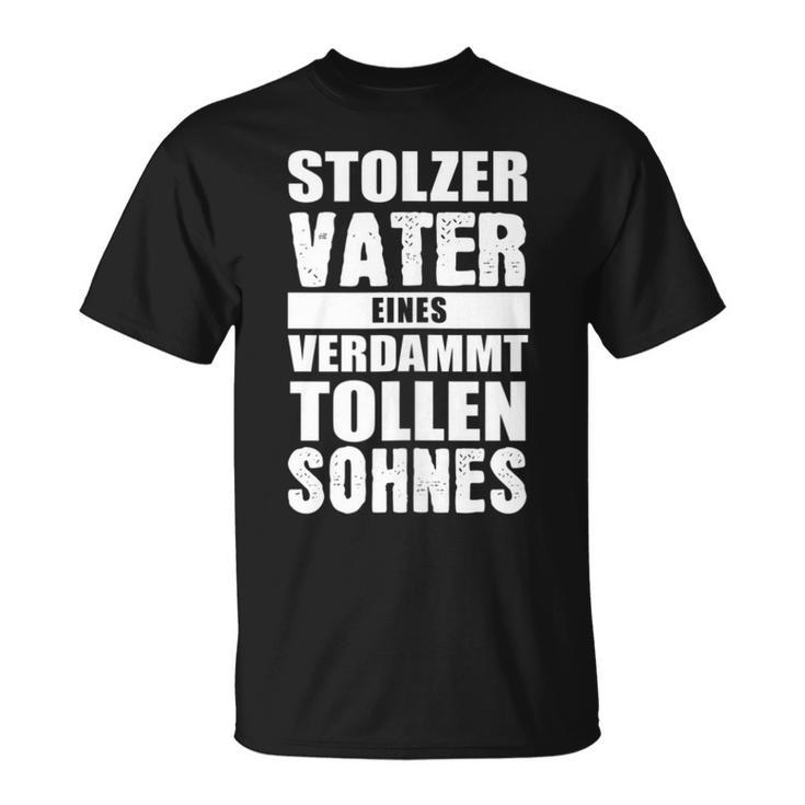 Stolzerater Eineserdammt Tollen Sohnes Kind Papa T-Shirt