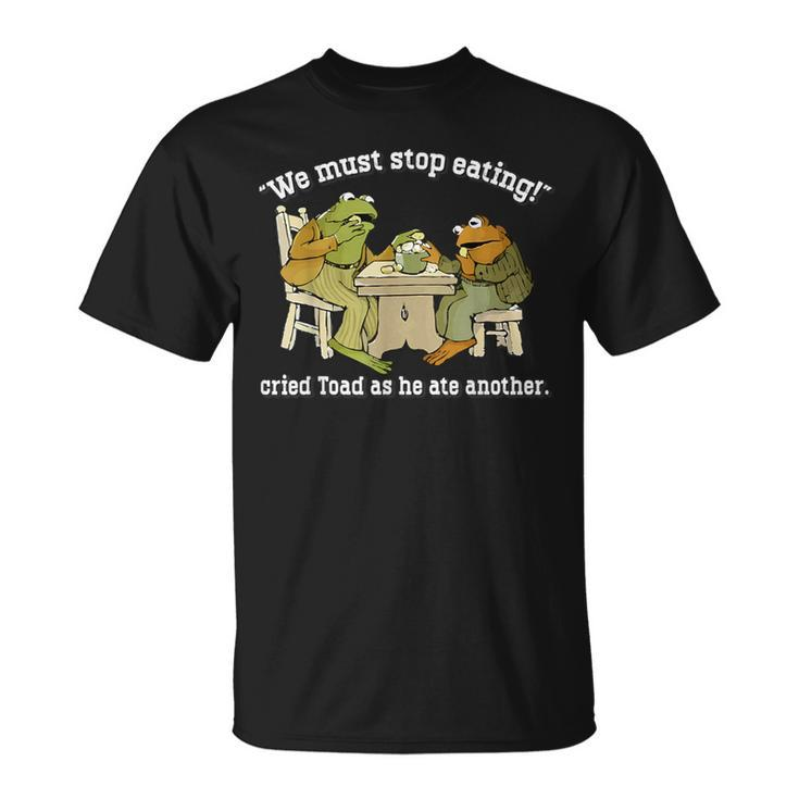 We Must Stop Eating Cried Toad As He Ate Another Frog Meme T-Shirt