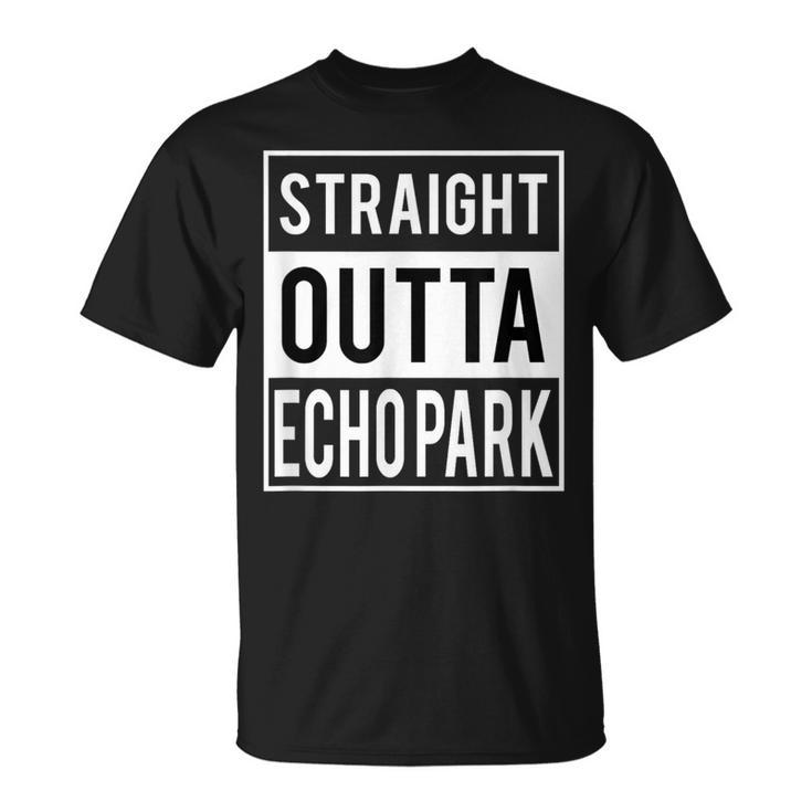 Straight Outta Echo Park Los Angeles T-Shirt