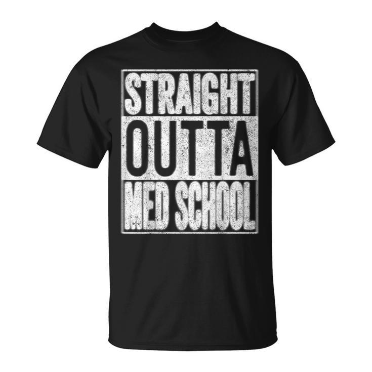 Straight Outta Med School 2021 Graduation T-Shirt