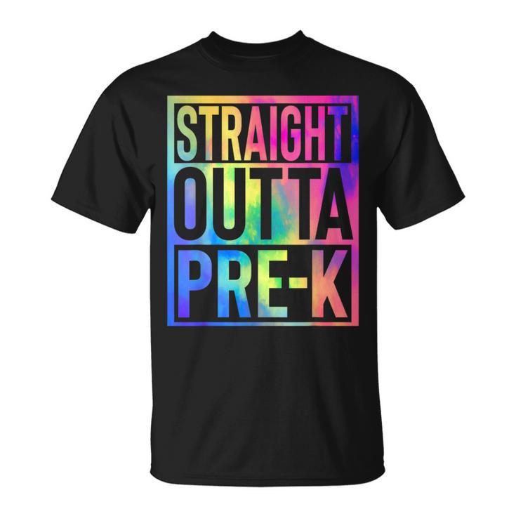 Straight Outta Pre K Last Day Of School Graduate Tie Dye T-Shirt