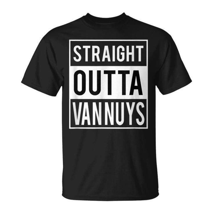 Straight Outta Van Nuys Los Angeles T-Shirt