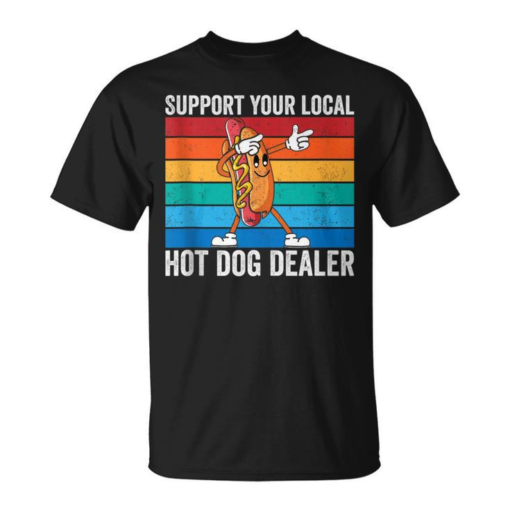 Support Your Local Hot Dog Dealer Vintage Hot Dog Sausage T-Shirt