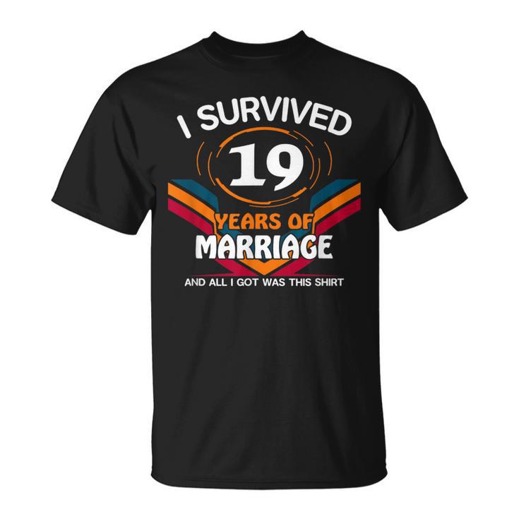 I Survived 19 Years Of Marriage 19Th Wedding Anniversary T-Shirt