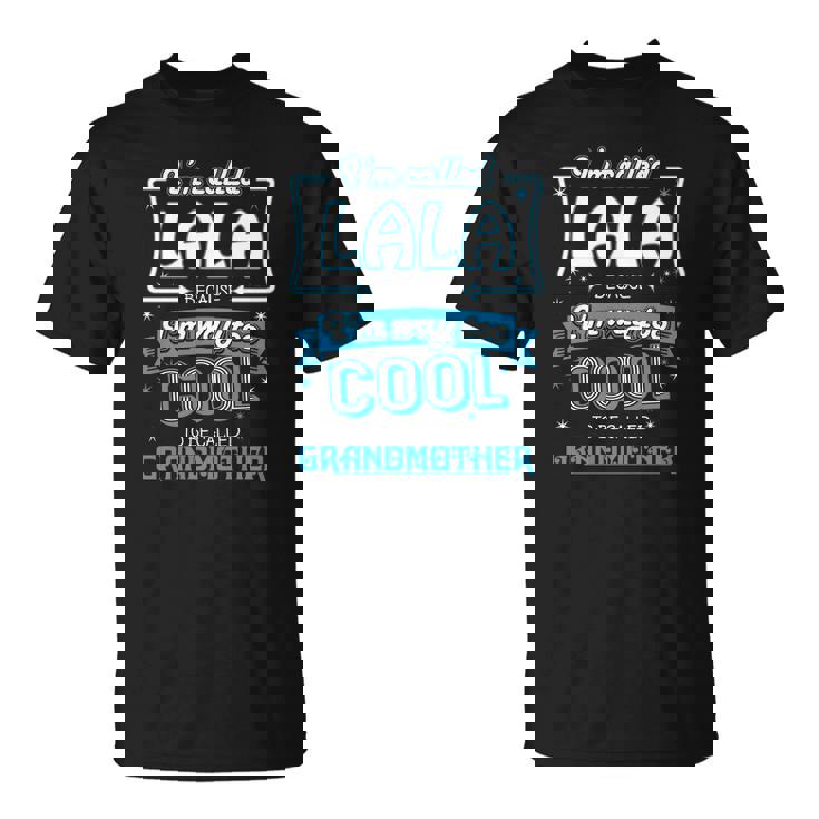 T-shirt LALA pour Grand-mères Cool, Texte Amusant