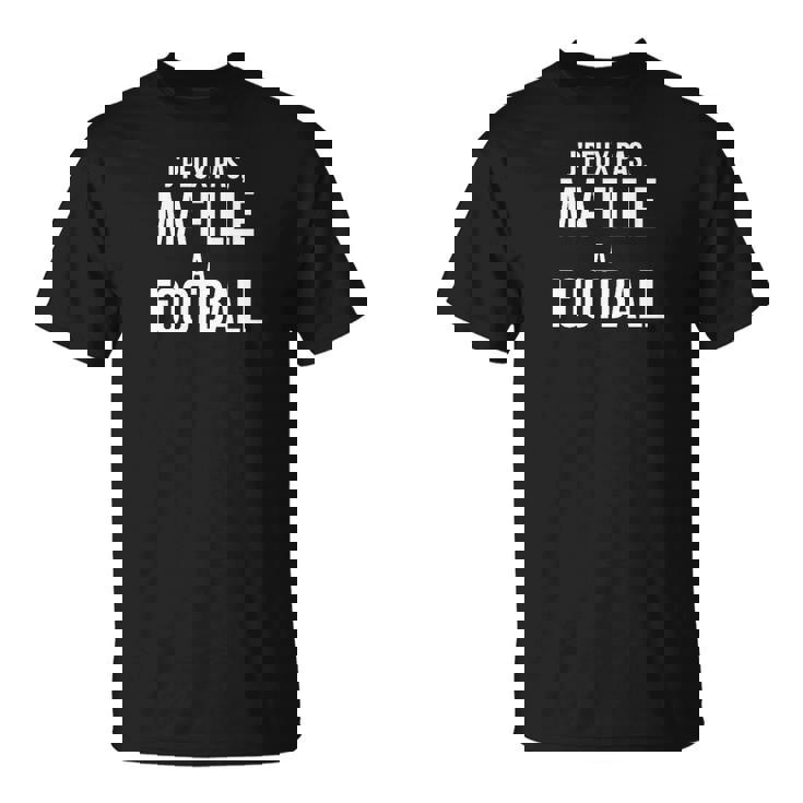 T-shirt Papa Fier, Ma Fille Joue au Football pour Hommes, Tee