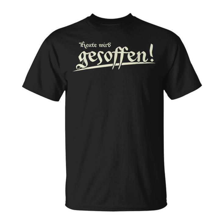 Tag Wird Gesoffen Archiest Text In German S T-Shirt