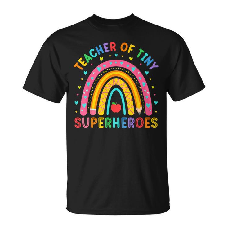 Teacher Of Tiny Superheroes Pre-K Kindergarten Rainbow T-Shirt
