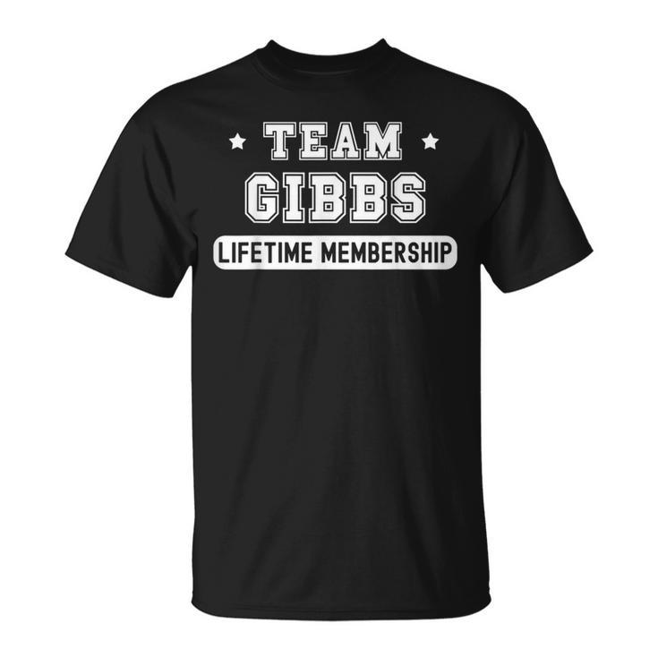 Team Gibbs Lifetime Membership Family Last Name T-Shirt