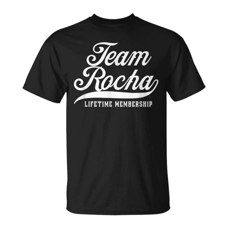 Team Rocha Lifetime Membership Family Surname Last Name T-Shirt
