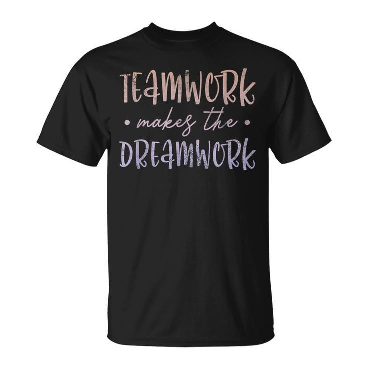 Teamwork Makes The Dreamwork Employee Team Motivation Grunge T-Shirt